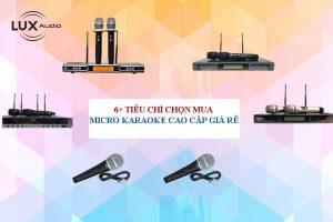 6+ tiêu chí chọn mua micro karaoke cao cấp giá rẻ