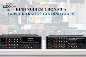 Kinh nghiệm chọn mua amply karaoke gia đình giá rẻ