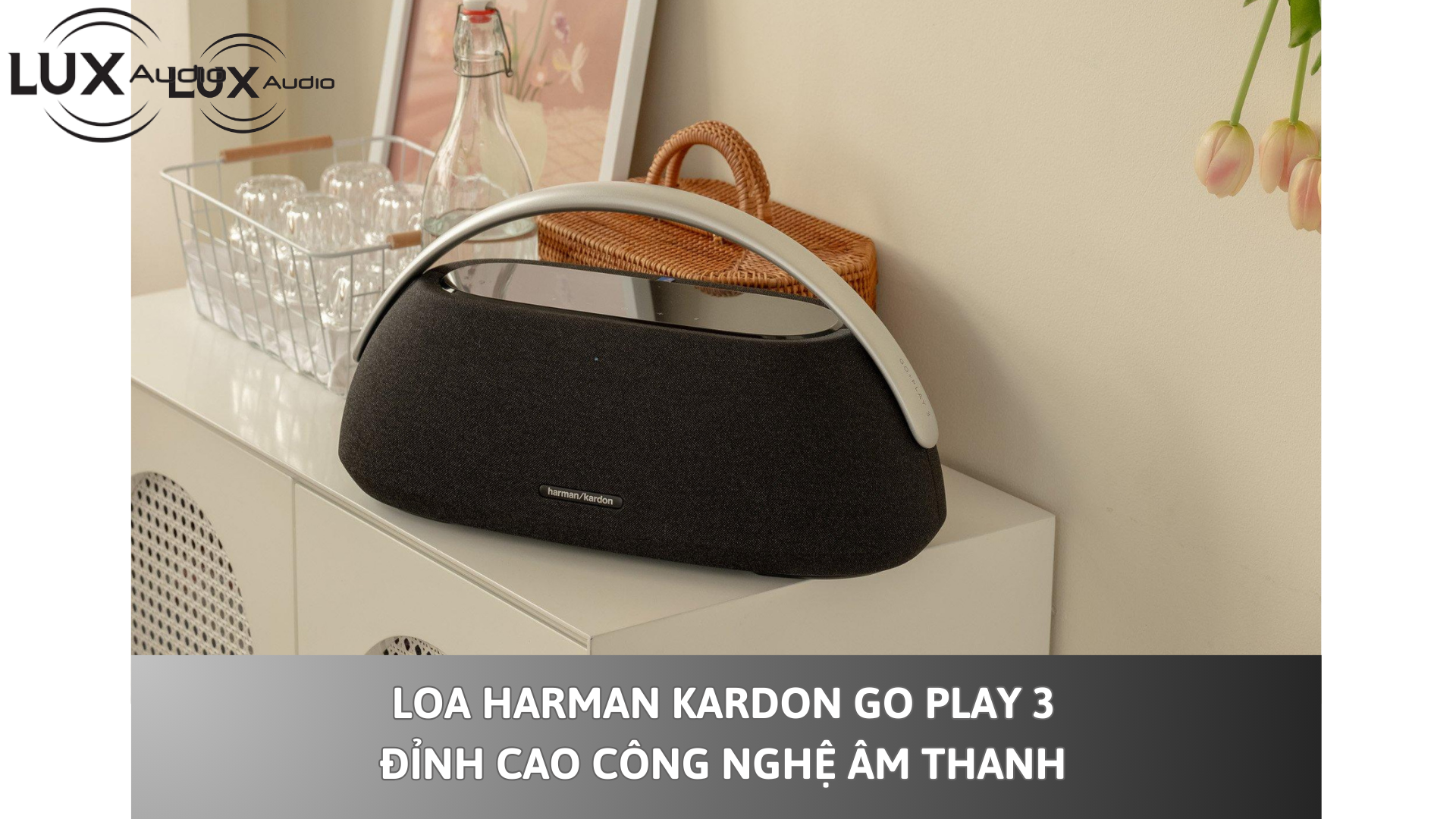 Loa Harman Kardon Go Play 3 – Đỉnh cao công nghệ âm thanh
