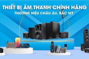 Khám phá thế giới âm thanh chính hãng tại Lux Audio