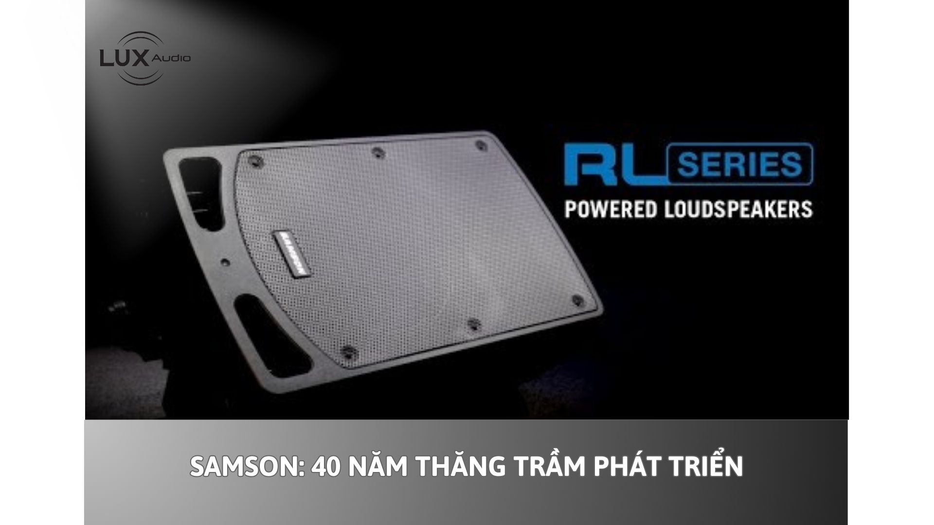 Samson: 40 năm thăng trầm phát triển