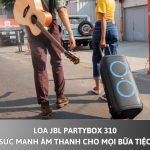 Loa JBL PartyBox 310: Sức mạnh âm thanh cho mọi bữa tiệc