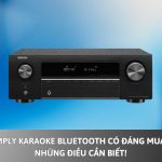 Amply Karaoke Bluetooth Có Đáng Mua? Những Điều Cần Biết!