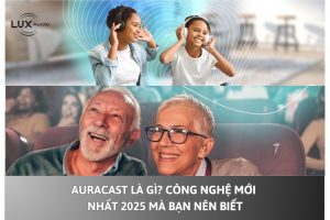 Auracast Là Gì? Công Nghệ Mới Nhất 2025 Mà Bạn Nên Biết