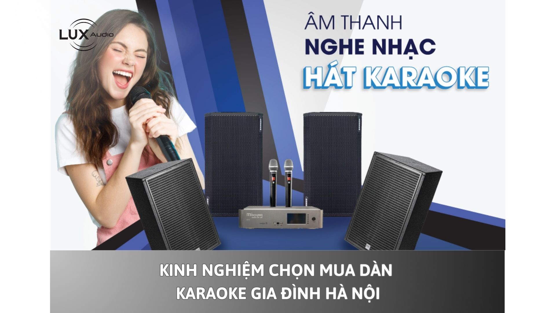 Kinh Nghiệm Chọn Mua Dàn Karaoke Gia Đình Hà Nội